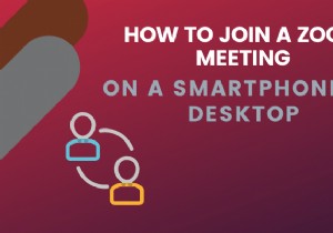 Cách tham gia cuộc họp thu phóng trên điện thoại thông minh hoặc máy tính để bàn