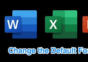 Cách thay đổi phông chữ mặc định trong ứng dụng Office 
