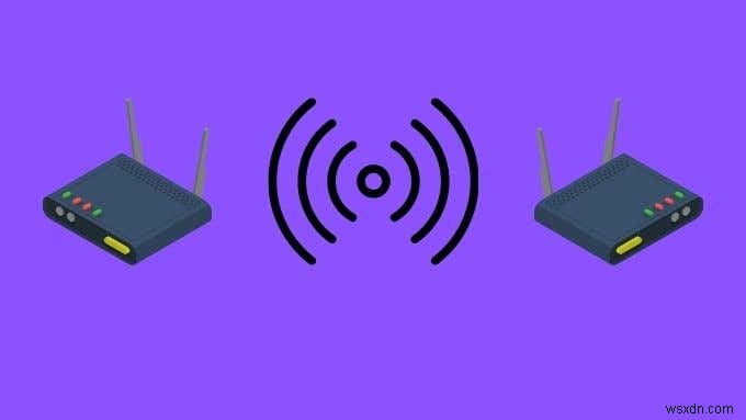 Cách sử dụng bộ định tuyến dự phòng làm bộ mở rộng Wi-Fi 