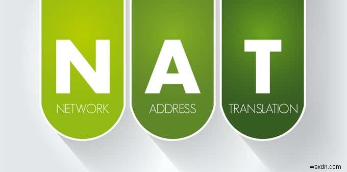 NAT là gì, nó hoạt động như thế nào và tại sao nó được sử dụng? 