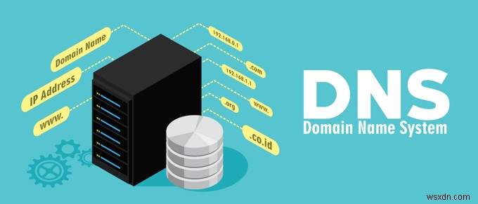 Cách tránh và giải quyết tình trạng ngừng hoạt động DNS 