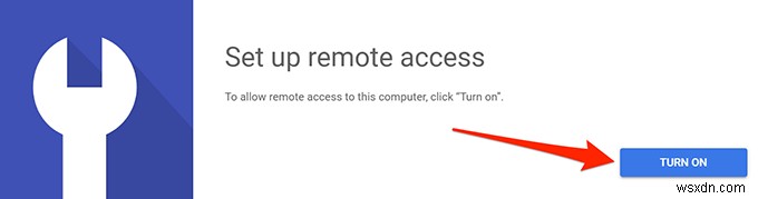 Chrome Remote Desktop:Cách kết nối với máy tính của bạn từ mọi nơi 