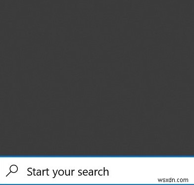 Start Menu và Taskbar Search không hoạt động trong Windows 10 