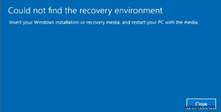 Cách sử dụng và sửa chữa Windows Recovery Environment (WinRE) trên Windows 10? 