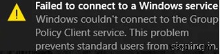 Windows không thể kết nối với dịch vụ GPSVC 