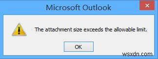 Làm thế nào để tăng giới hạn kích thước tệp đính kèm trong Outlook? 