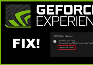 Đã sửa lỗi:Mã lỗi GeForce Experience 0x0003 trên Windows 10, 8, 7 