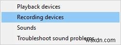 Đã sửa lỗi:Âm thanh Skype không hoạt động trong Windows 10 