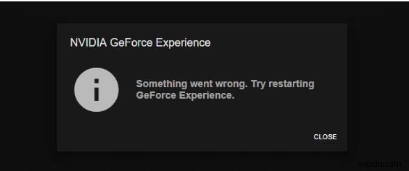 Đã giải quyết:Trải nghiệm GeForce sẽ không mở được Windows 10 