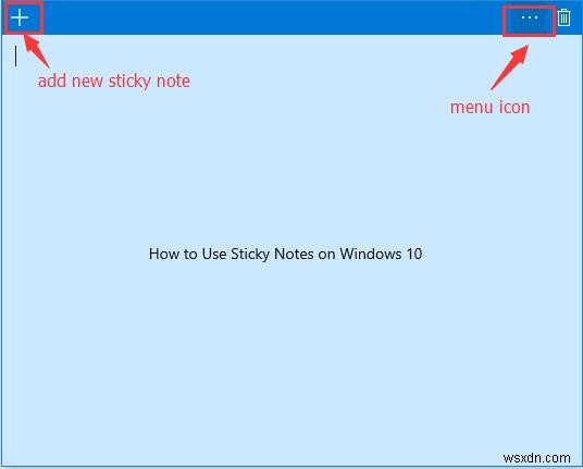 Cách mở và sử dụng Sticky Notes trên Windows 10 