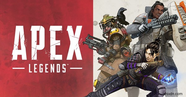 Yêu cầu hệ thống PC của Apex Legends 