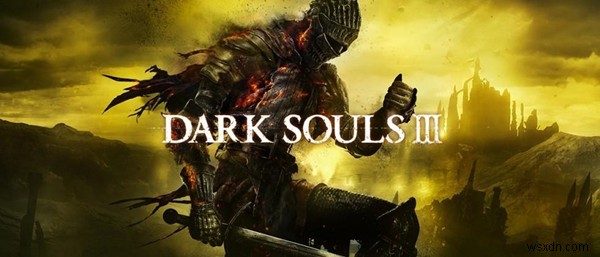 Các bản sửa lỗi nhanh:Dark Soul 3 Crashing trên Windows 10, 8, 7 