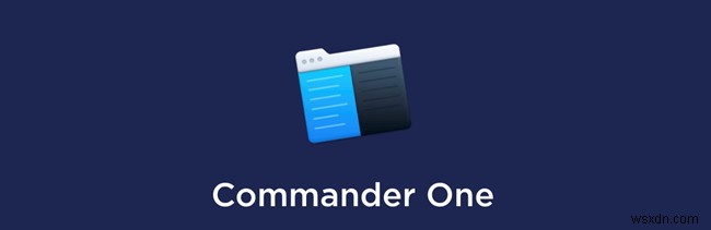Làm quen với phiên bản mới của Commander One:Trình quản lý tệp và ứng dụng khách FTP dành cho Mac 
