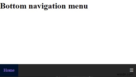 Làm cách nào để tạo menu điều hướng phía dưới đáp ứng với CSS và JavaScript? 