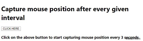 Ví dụ về JavaScript để Chụp vị trí chuột sau mỗi khoảng thời gian nhất định 