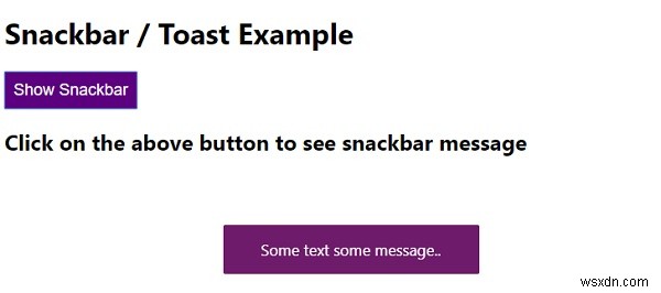 Làm thế nào để tạo một snackbar / bánh mì nướng với CSS và JavaScript? 