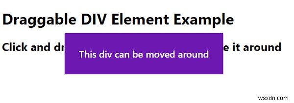 Làm cách nào để tạo phần tử HTML có thể kéo bằng JavaScript và CSS? 