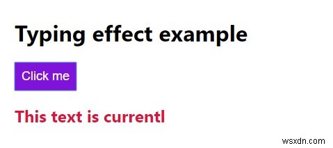 Làm cách nào để tạo hiệu ứng gõ bằng JavaScript? 