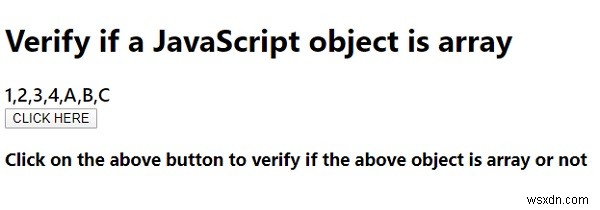Làm cách nào để xác minh xem một đối tượng JavaScript có phải là một mảng hay không? Giải thích bằng các ví dụ. 