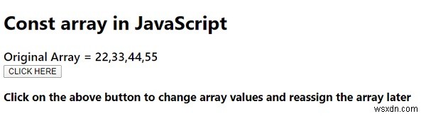 Làm thế nào để tạo một mảng không đổi trong JavaScript? Chúng ta có thể thay đổi các giá trị của nó không? Giải thích. 