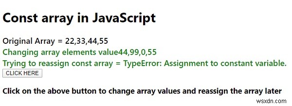 Làm thế nào để tạo một mảng không đổi trong JavaScript? Chúng ta có thể thay đổi các giá trị của nó không? Giải thích. 