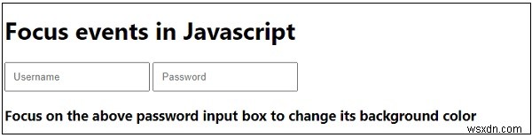 Giải thích các sự kiện tiêu điểm trong JavaScript. 