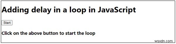 Làm cách nào để thêm độ trễ trong một vòng lặp trong JavaScript? 