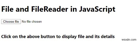 File và FileReader trong JavaScript? 