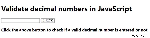 Làm cách nào chúng ta có thể xác thực các số thập phân trong JavaScript? 