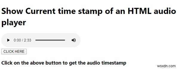 JavaScript để phân tích cú pháp và hiển thị dấu thời gian hiện tại của trình phát âm thanh HTML. 