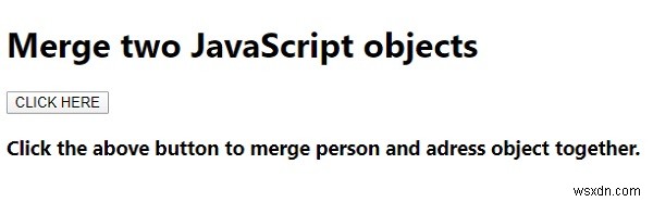 Làm cách nào để hợp nhất hai đối tượng JavaScript? 