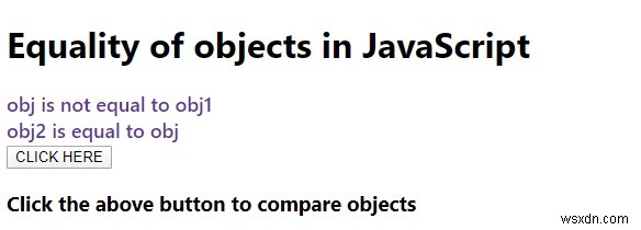 Giải thích sự bình đẳng của các đối tượng trong JavaScript. 