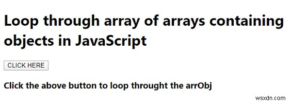 Làm cách nào để chúng ta lặp qua mảng mảng chứa các đối tượng trong JavaScript? 