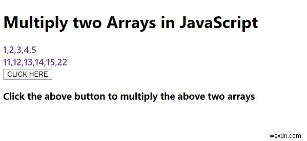 Làm cách nào để nhân hai Mảng trong JavaScript? 