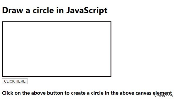 Làm thế nào để vẽ một vòng tròn trong JavaScript? 