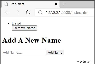 Làm cách nào để thêm và xóa tên khi nhấp vào nút bằng JavaScript? 