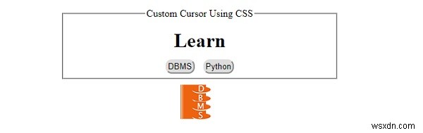 Cách tạo Con trỏ tùy chỉnh bằng CSS 