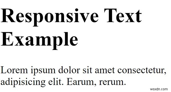 Làm cách nào để tạo kiểu chữ đáp ứng với CSS? 