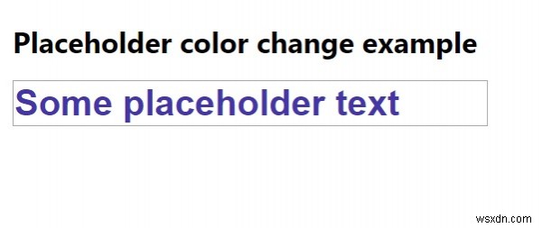 Làm cách nào để thay đổi màu của thuộc tính trình giữ chỗ bằng CSS? 