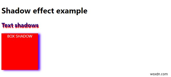 Cách tạo CSS3 Box và Text Shadow Effects? 