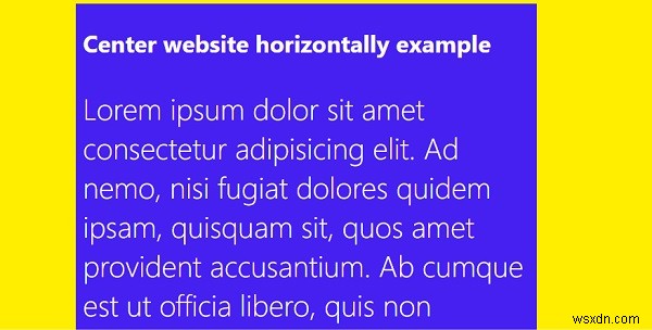 Làm cách nào để căn giữa trang web của bạn theo chiều ngang với CSS? 