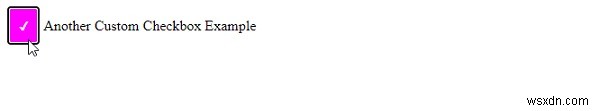 Hộp kiểm tùy chỉnh với Thuộc tính giao diện CSS 