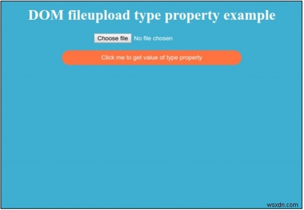 HTML DOM Input FileUpload type Thuộc tính 