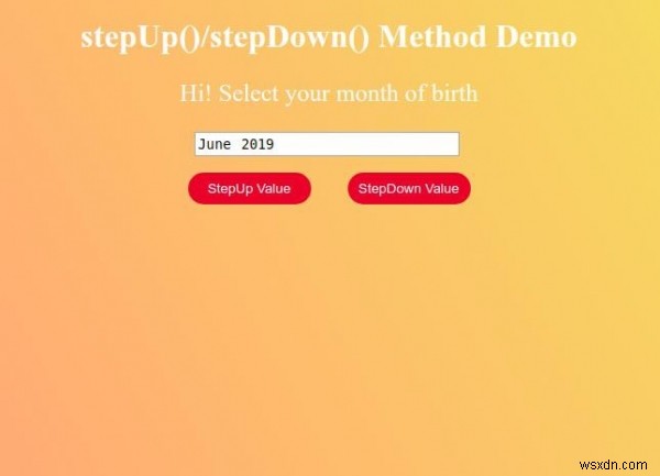 HTML DOM Input Tháng StepUp () Phương pháp 