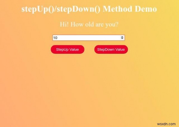 HTML DOM Số đầu vào stepUp () Method 