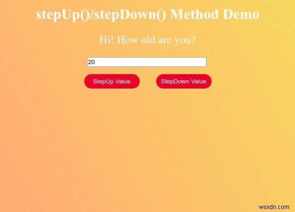 HTML DOM Số đầu vào stepUp () Method 