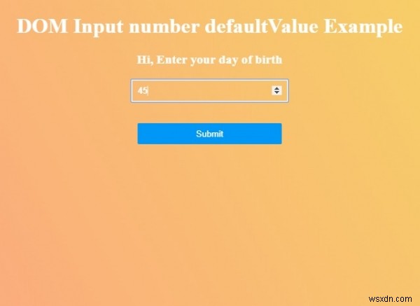 HTML DOM Số đầu vào defaultValue Thuộc tính 