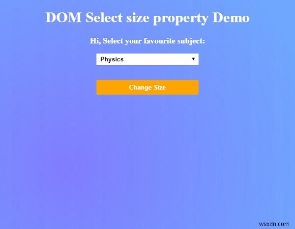 HTML DOM Chọn thuộc tính kích thước 