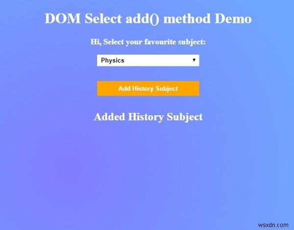 HTML DOM Chọn phương thức add () 