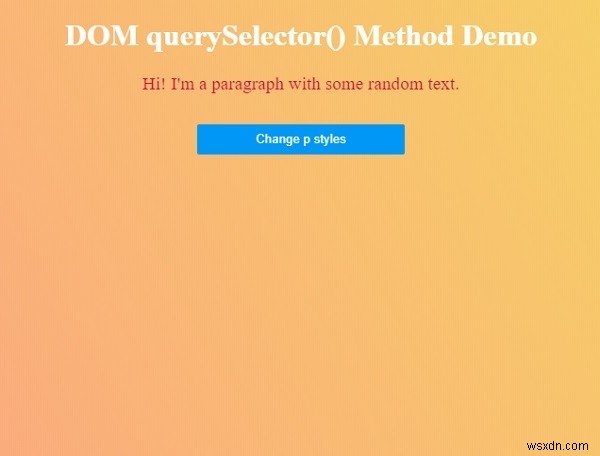 Phương thức truy vấn HTML DOM querySelector () 